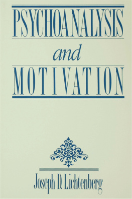 Joseph D. Lichtenberg Psychoanalysis and Motivation