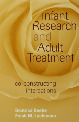 Beatrice Beebe - Infant Research and Adult Treatment: Co-constructing Interactions