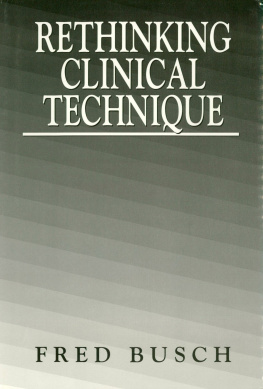 Fred Busch - Rethinking Clinical Technique