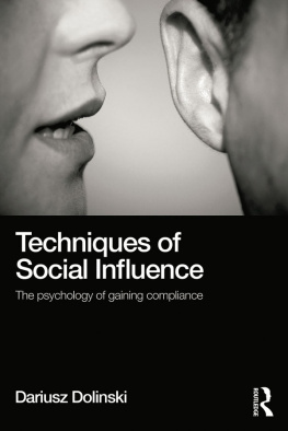 Dariusz Dolinski - Techniques of Social Influence: The psychology of gaining compliance