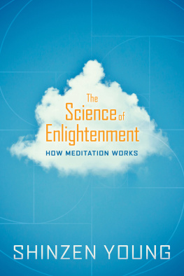 Shinzen Young The Science of Enlightenment: How Meditation Works