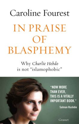 Caroline Fourest [Fourest - In praise of blasphemy: Why Charlie Hebdo is not islamophobic