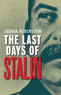 Joshua Rubenstein The Last Days of Stalin