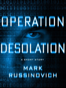 Mark Russinovich Operation Desolation: A Short Story