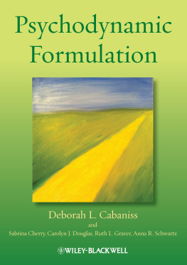 Deborah L. Cabaniss Psychodynamic Formulation