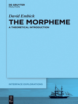 David Embick - The morpheme : a theoretical introduction