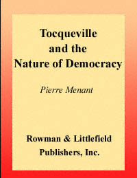 title Tocqueville and the Nature of Democracy author Manent - photo 1