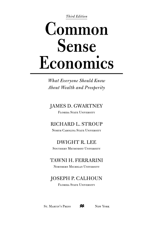 Common Sense Economics What Everyone Should Know About Wealth and Prosperity - image 1