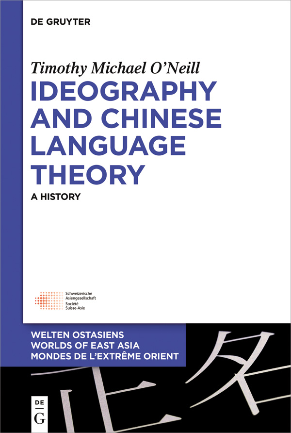 Ideography and Chinese Language Theory A History - image 1