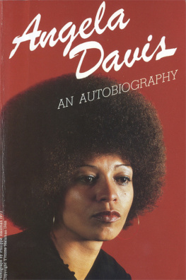 Angela Y. Davis Angela Davis: An Autobiography