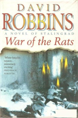 David Robbins War of the Rats: A Novel of Stalingrad