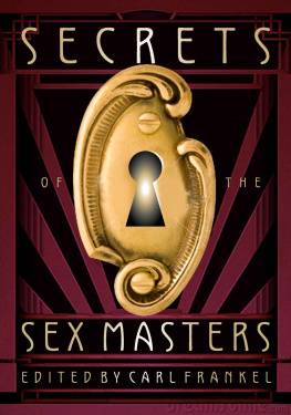 Carl Frankel (ed.) - Secrets of the Sex Masters