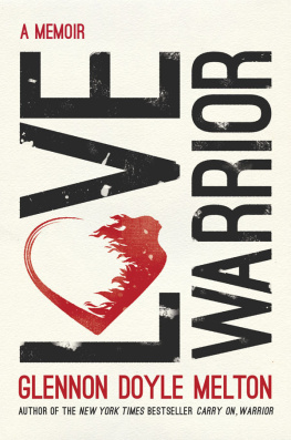 Glennon Doyle Melton - Love Warrior