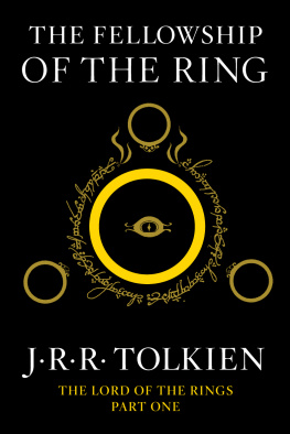 J.R.R. Tolkien The Fellowship of the Ring: Being the First Part of The Lord of the Rings