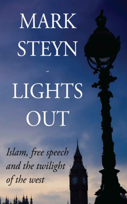 Mark Steyn Lights Out: Islam, Free Speech And The Twilight Of The West