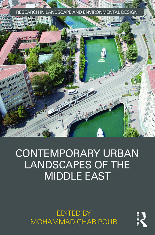 Contemporary Urban Landscapes of the Middle East The role of urban landscape - photo 1