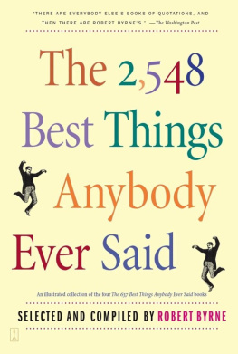 Robert Byrne - The 2,548 Best Things Anybody Ever Said