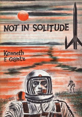 Kenneth Gantz - Not in Solitude