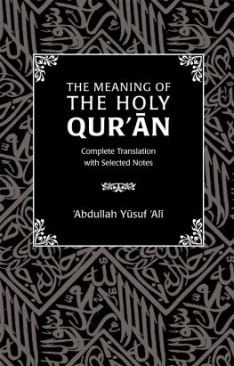 Abdullah Yusuf Ali - The Meaning of the Holy Qur’an