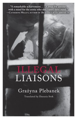 Grażyna Plebanek - Illegal Liaisons