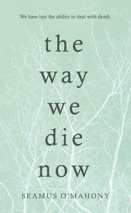 Seamus O’Mahony The Way We Die Now