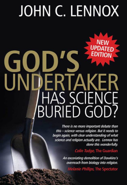 John C. Lennox God’s Undertaker: Has Science Buried God?