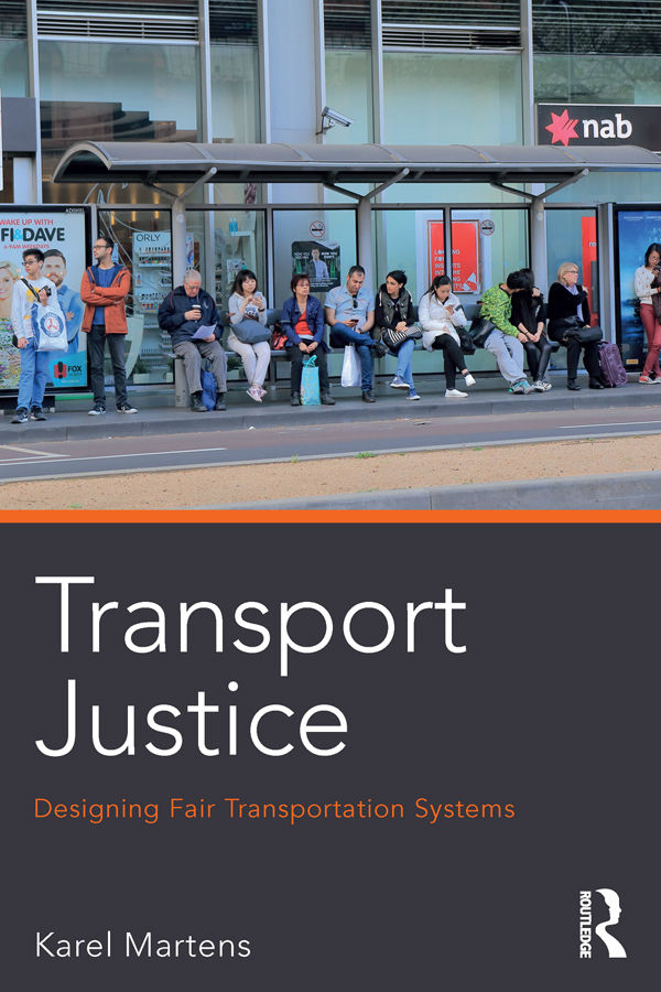 In Transport Justice Martens considers many dimensions of fairness in societys - photo 1