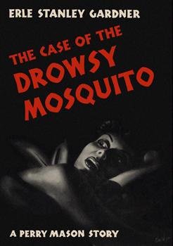 Erle Gardner - The Case of the Drowsy Mosquito