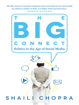 Shaili Chopra - The Big Connect: Politics in the Age of Social Media