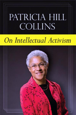 Patricia Hill Collins On Intellectual Activism