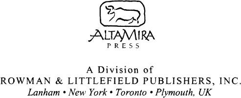 Published by AltaMira Press A division of Rowman Littlefield Publishers Inc - photo 2