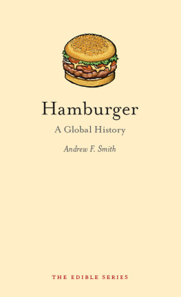 Andrew F. Smith Hamburger: A Global History