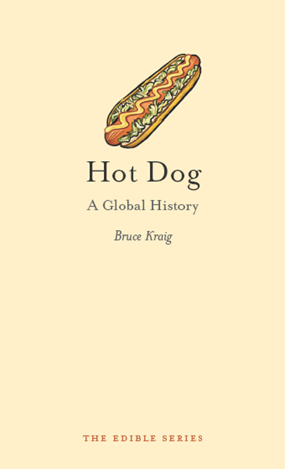 HOT DOG Edible Series Editor Andrew F Smith EDIBLE is a revolutionary new - photo 1