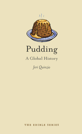 Jeri Quinzio - Pudding: A Global History