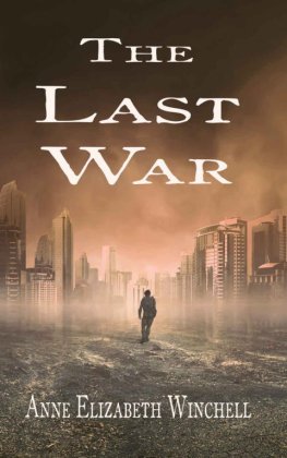 Anne Winchell - The Last War