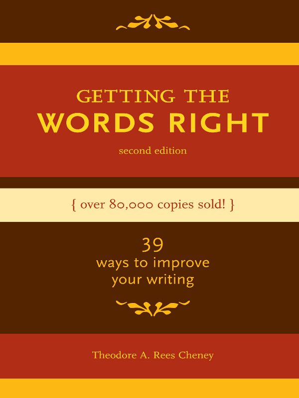 Getting the Words Right 39 Ways to Improve Your Writing - image 1