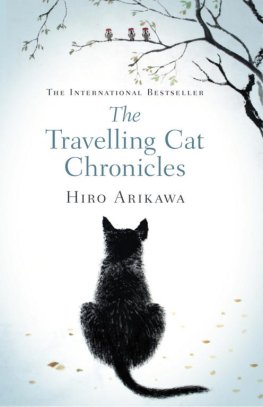 Hiro Arikawa - The Travelling Cat Chronicles