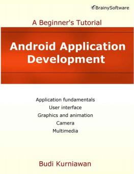 Budi Kurniawan - Android Application Development A Tutorial (A Tutorial series)