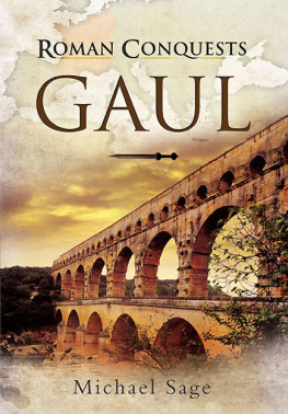 Michael Sage - Roman Conquests Gaul
