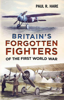 Paul R. Hare - Britains Forgotten Fighters of the First World War