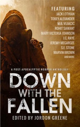 Gregory Norris - Down with the Fallen: A Post-Apocalyptic Horror Anthology