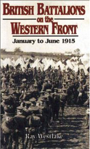 Ray Westlake - British Battalions on the Western Front