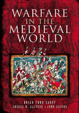 Brian Todd Carey - Warfare in the Medieval World