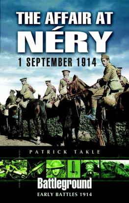 Patrick Takle - The Affair at Nery 1 September 1914