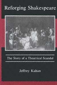 title Reforging Shakespeare The Story of a Theatrical Scandal author - photo 1