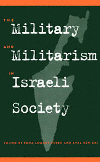 title The Military and Militarism in Israeli Society SUNY Series in - photo 1