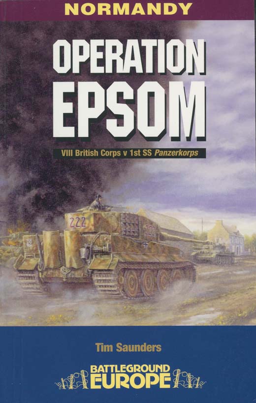 Battleground Europe NORMANDY OPERATION EPSOM Other guides in the - photo 1