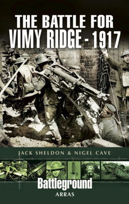 Nigel Cave - The Battle for Vimy Ridge 1917 (Battleground Europe)