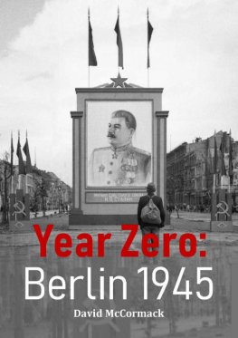 David McCormack - Year Zero: Berlin 1945