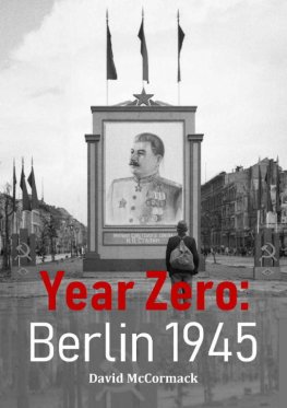 David McCormack Year Zero: Berlin 1945